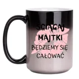 kubek-sciagaj-majtki-bedziemy-sie-calowac
