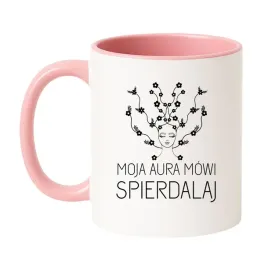 kubek-moja-aura-mowi-spierdalaj