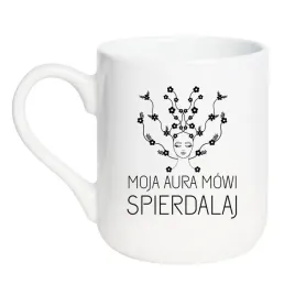 kubek-moja-aura-mowi-spierdalaj