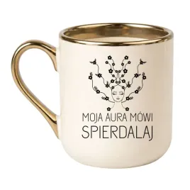 kubek-moja-aura-mowi-spierdalaj
