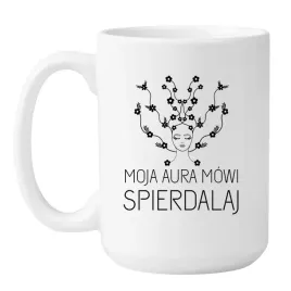 kubek-moja-aura-mowi-spierdalaj