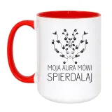 kubek-moja-aura-mowi-spierdalaj
