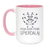 kubek-moja-aura-mowi-spierdalaj
