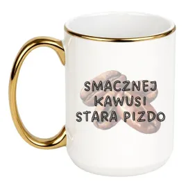 smacznej-kawusi-stara-pizdo