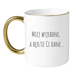 miej-wyjebane-a-bedzie-ci-dane