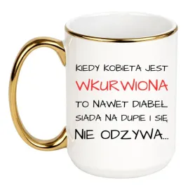 kubek-kiedy-kobieta-jest-wkurwiona-to-nawet-diabel-siada-na-dupie-i-sie-ni