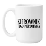 kubek-kierownik-tego-pierdolnika