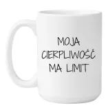 kubek-moja-cierpliwosc-ma-limit