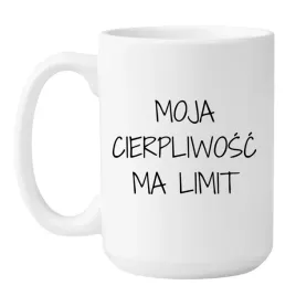 kubek-moja-cierpliwosc-ma-limit