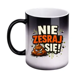 kubek-nie-zesraj-sie-