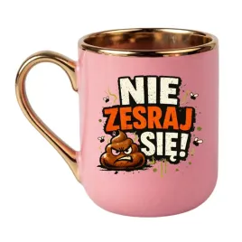 kubek-nie-zesraj-sie-