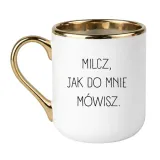 milcz-jak-do-mnie-mowisz