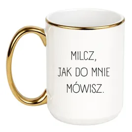 milcz-jak-do-mnie-mowisz