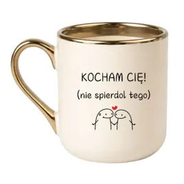 kocham-cie-nie-spierdol-tego