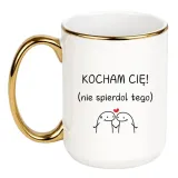 kocham-cie-nie-spierdol-tego