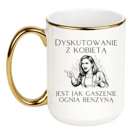 kubek-dyskutowanie-z-kobieta-jest-jak-gaszenie-ognia-benzyna