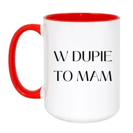 kubek-w-dupie-to-mam