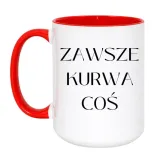kubek-zawsze-kurwa-cos