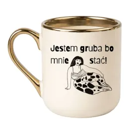 kubek-jestem-gruba-bo-mnie-stac-