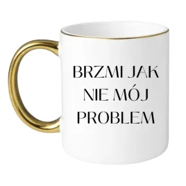 kubek-brzmi-jak-nie-moj-problem