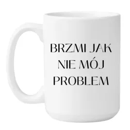 kubek-brzmi-jak-nie-moj-problem