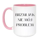 kubek-brzmi-jak-nie-moj-problem