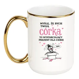 kubek-mysle-ze-bycie-twoja-corka-to-wystarczajacy-prezent-dla-ciebie