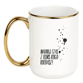 kubek-marnuj-czas-z-kims-kogo-kochasz