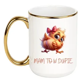 mam-to-w-dupie