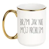 kubek-brzmi-jak-nie-moj-problem