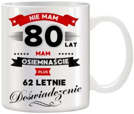 kubek-z-nadrukiem-smieszny-prezent-z-dedykacja-na-urodziny-80-lat