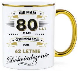 kubek-premium-z-nadrukiem-smieszny-prezent-z-dedykacja-na-urodziny-80-lat