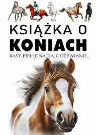 ksiazka-o-koniach-rasy-pielegnacja-odzywianie