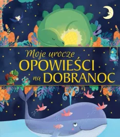 moje-urocze-opowiesci-na-dobranoc-ksiazka-dla-dzieci