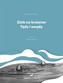 ziele-na-kraterze-tedy-i-owedy-wybor