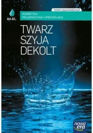 technik-uslug-kosmetycznych-twarz-szyja-i-dekolt-kosmetyka-pielegnacyjna