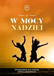 religia-w-mocy-nadziei-podrecznik-dla-klasy-2-szkoly-branzowej