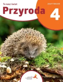 przyroda-to-nasz-swiat-zeszyt-cwiczen-dla-klasy-4-szkoly-podstawowej