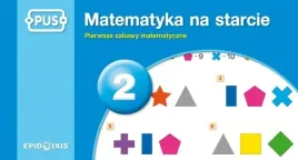 pus-matematyka-na-starcie-2-pierwsze-zabawy-matematyczne