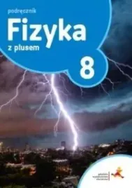 fizyka-z-plusem-podrecznik-dla-klasy-8-szkola-podstawowa