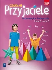 szkolni-przyjaciele-matematyka-podrecznik-klasa-3-czesc-2-edukacja-wczesnos