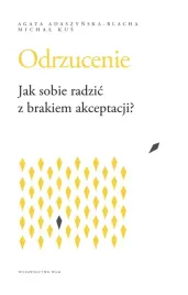 odrzucenie-jak-sobie-radzic-z-brakiem-akceptacji-jak-sobie-radzic-z-braki
