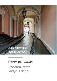 pieszo-po-lwowie-rowerem-przez-wolyn-i-podole
