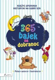 365-bajek-na-dobranoc-ksiezyc-opowiada-historyjki-na-dobry-sen-wyd-2022