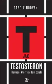 t-jak-testosteron-hormon-ktory-rzadzi-i-dzieli