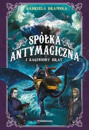 spolka-antymagiczna-i-zaginiony-brat-tom-2