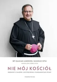 nie-moj-kosciol-rozmowy-o-nadziei-oczyszczeniu-i-fundamentach-wiary