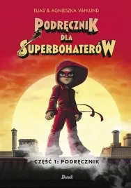 podrecznik-podrecznik-dla-superbohaterow-tom-1-wyd-2022