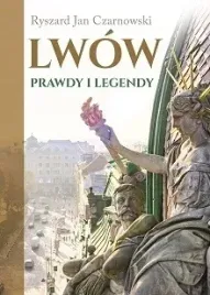 lwow-prawdy-i-legendy
