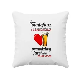 tylko-pantoflarz-pyta-zone-czy-moze-wyjsc-z-kumplami-na-piwo-poduszka
